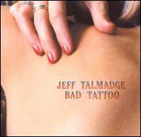 Bad Tattoo von Jeff Talmadge