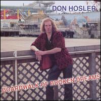 Boardwalk of Broken Dreams von Don Hosler