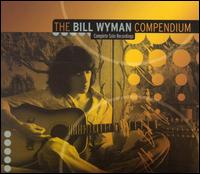 Bill Wyman Compendium: Complete Solo Recordings von Bill Wyman