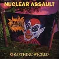Something Wicked von Nuclear Assault