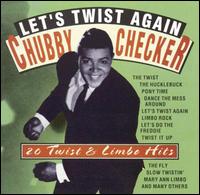 Let's Twist Again: 20 Twist & Limbo Hits von Chubby Checker