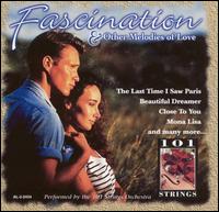 Fascination & Other Melodies of Love von 101 Strings Orchestra