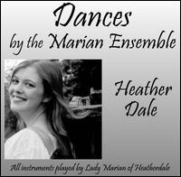 Dances by the Marian Ensemble von Heather Dale