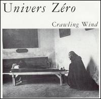 Crawling Wind von Univers Zero