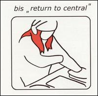 Return to Central von Bis