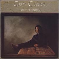 Old Friends von Guy Clark