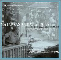 Matanzas, Cuba ca. 1957: Afro-Cuban Sacred Music von Various Artists