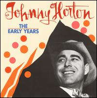 Early Years von Johnny Horton
