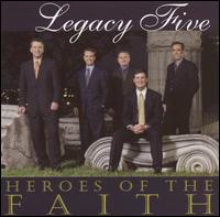 Heroes of the Faith von Legacy Five