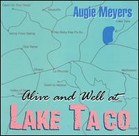 Alive and Well at Lake Taco von Augie Meyers