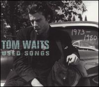 Used Songs (1973-1980) von Tom Waits