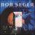 It's a Mystery von Bob Seger