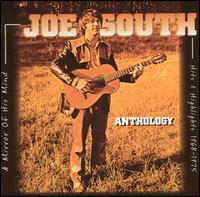 Anthology: A Mirror of His Mind -- Hits and Highlights 1968-1975 von Joe South