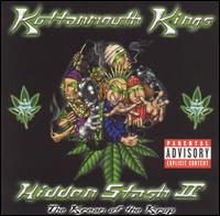 Hidden Stash II: The Kream of the Krop von Kottonmouth Kings