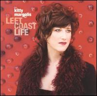 Left Coast Life von Kitty Margolis