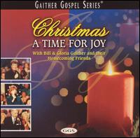 Christmas... A Time for Joy von Bill Gaither