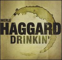 Drinkin' von Merle Haggard