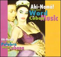 Last Word in Cuban Music von Various Artists