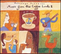 Putumayo Presents: Music From the Coffee Lands, Vol. 2 von Various Artists
