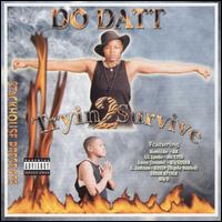 Tryin' 2 Survive von Do Datt