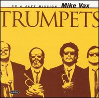 Trumpets von Mike Vax