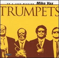 Trumpets von Mike Vax