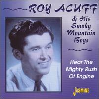 Hear the Mighty Rush of Engine von Roy Acuff