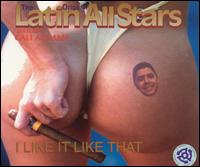 I Like It Like That von Original Latin All-Stars