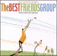 When Everyone's Around von The Best Friends Group