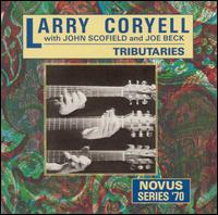 Tributaries von Larry Coryell