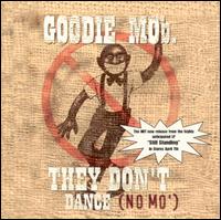 They Don't Dance No Mo' von Goodie Mob