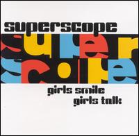 Girls Smile Girls Talk von Superscope