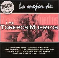 Mejor de los Toreros Muertos von Los Toreros Muertos