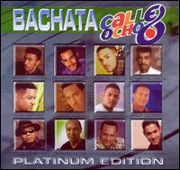 Bachata Calle Ocho: Platinum Edition von Various Artists