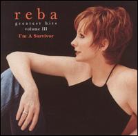 Greatest Hits, Vol. 3: I'm a Survivor von Reba McEntire