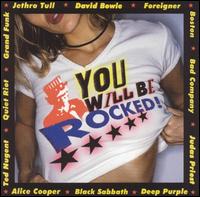 You Will Be Rocked! von Various Artists