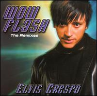 Wow Flash Remixes von Elvis Crespo