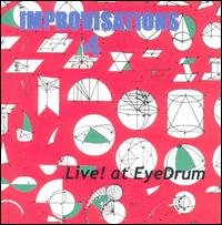 Improvisations 4: Live! At EyeDrum von Various Artists