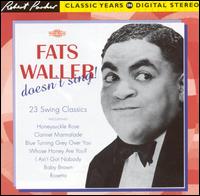 Fats Waller Doesn't Sing! 23 Swing Classics von Fats Waller