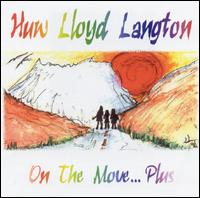 On the Move...Plus von Huw Lloyd-Langton