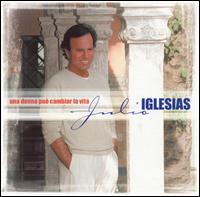 Una Donna Puo Cambiar la Vita von Julio Iglesias