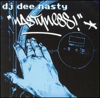 Nastyness von DJ Dee Nasty