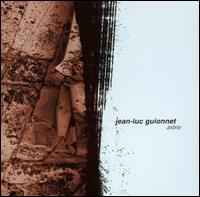 Axène von Jean-Luc Guionnet