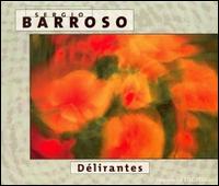 Delirantes von Sergio Barroso