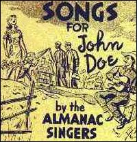 Songs for John Doe von Almanac Singers