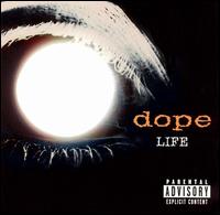 Life von Dope
