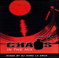 Chaos in the Mix von Marc LaCruz