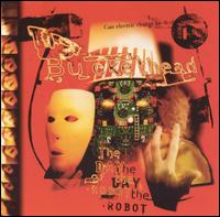 Day of the Robot von Buckethead