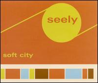 Soft City von Seely