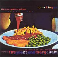 Cracking Up von The Jesus and Mary Chain
